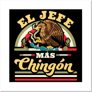 El Jefe Mas Chingon Posters and Art